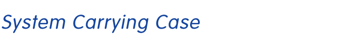 System Carrying Case